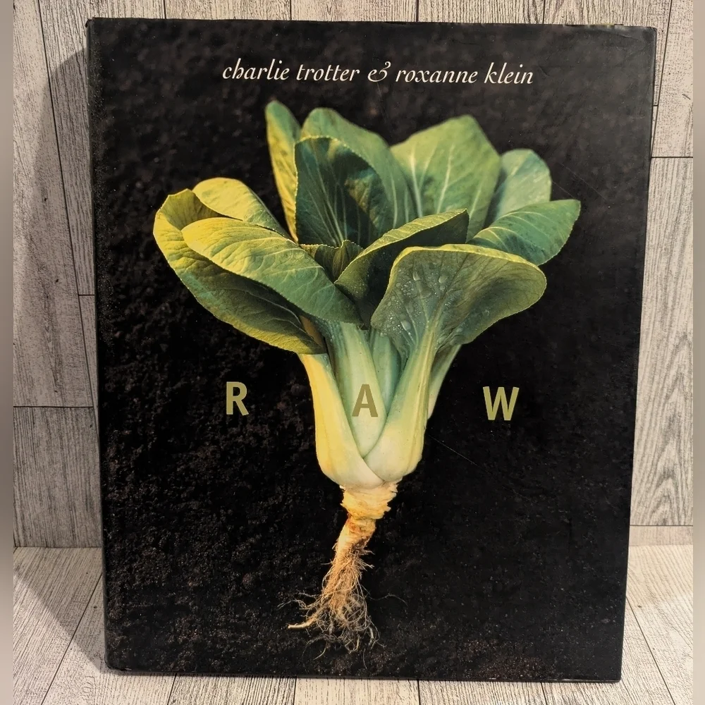 Raw by Charlie Trotter & Roxanne Klein - Black and Green Cover